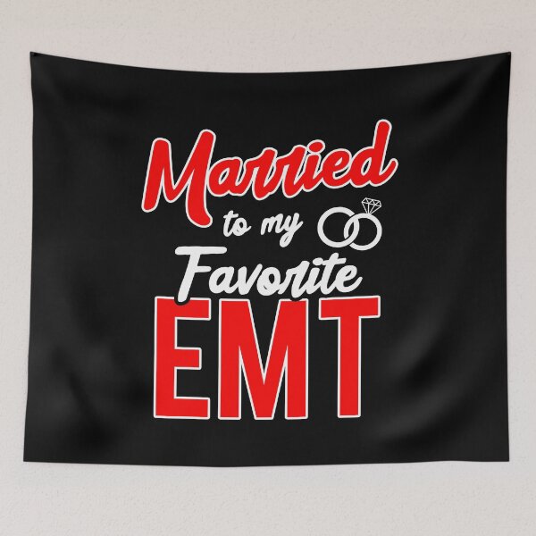 Item preview, Married To My Favorite EMT Gift  designed and sold by TopDawgDesigns.