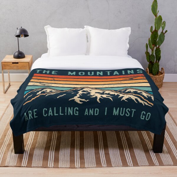 Mountains are Calling and I Must Go Throw Blanket