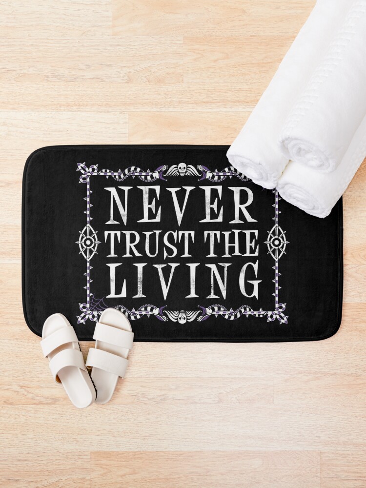 Alternate view of Never Trust The Living - Beetlejuice - Creepy Cute Goth - Occult Bath Mat