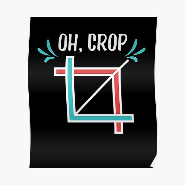 Funny Oh Crop Square Angle Graphic Lovers gift Poster