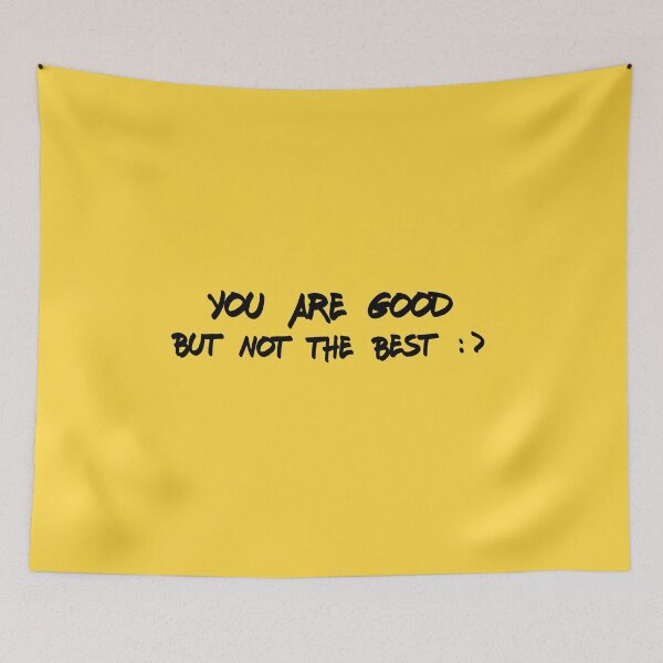 Item preview,  You are good but not the best, bitchy phrase with a sarcastic smiley face  designed and sold by plumpjose.