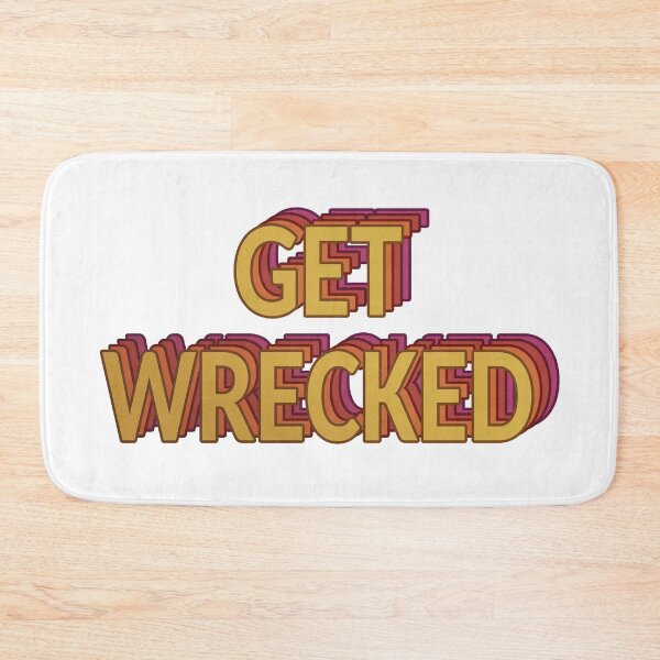 Item preview, Get Wrecked designed and sold by CamiJuel.