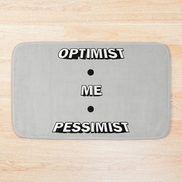 Item preview, Optimist, Pessimist designed and sold by MonkeyBusinessC.