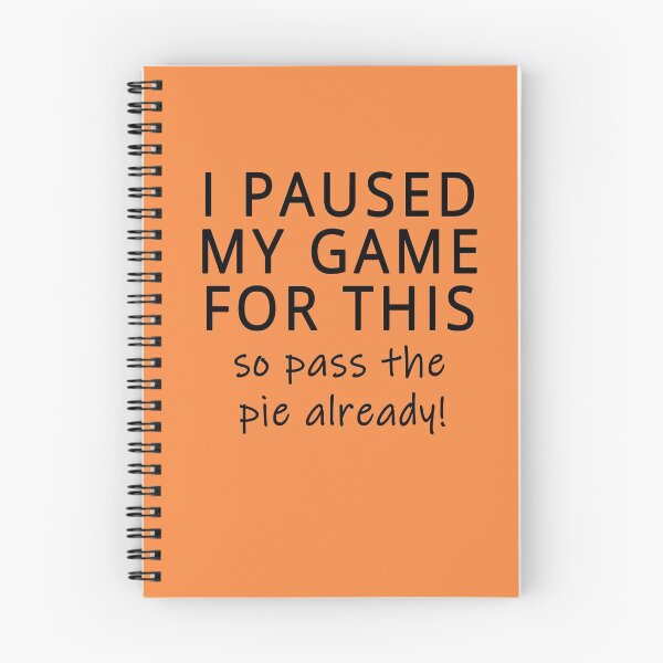 Item preview,  PAUSED MY GAME FOR THIS SO PASS THE PIE! THANKSGIVING designed and sold by Greenbaby.