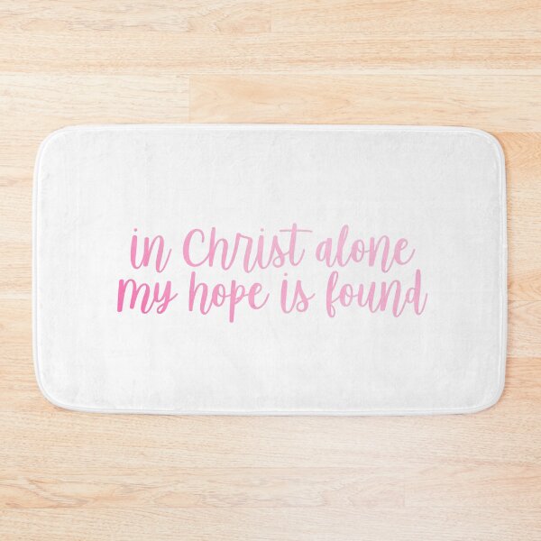 Item preview, IN CHRIST ALONE MY HOPE IS FOUND (PINK) designed and sold by christikdesigns.