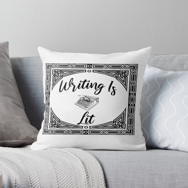 Writing Is Lit Throw Pillow