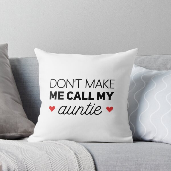 Item preview, Don't Make Me Call My Auntie - Funny Newborn Outfit Cute Baby Clothes designed and sold by T-shirt For You.