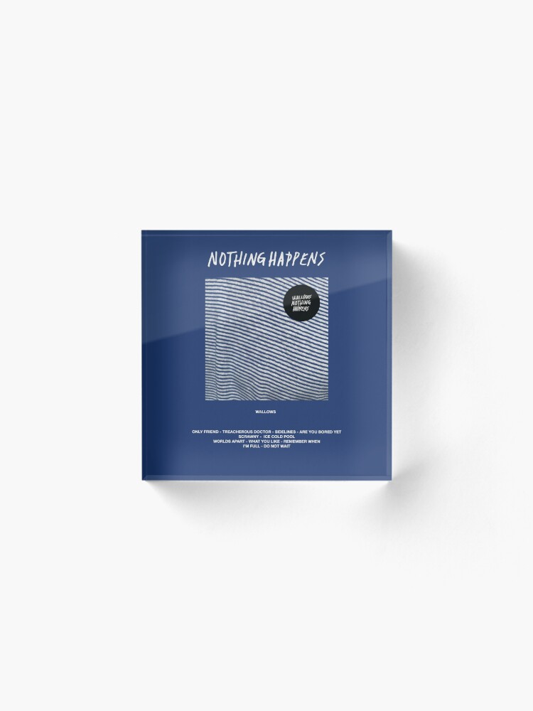 Alternate view of Wallows - Nothing Happens Acrylic Block