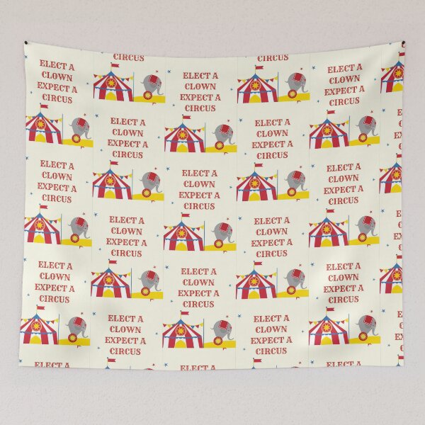 Item preview, Elect A Clown Expect A Circus designed and sold by DankDreamz.