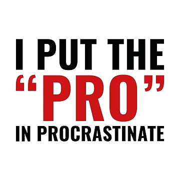 Vorschaubild zum Design Pro In Procrastinate von AmazingVision