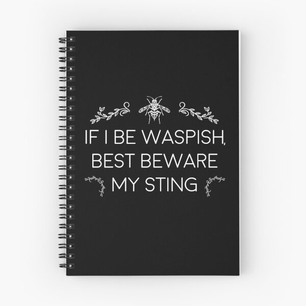 Item preview, If I Be Waspish Best Beware My Sting designed and sold by designeclipse.