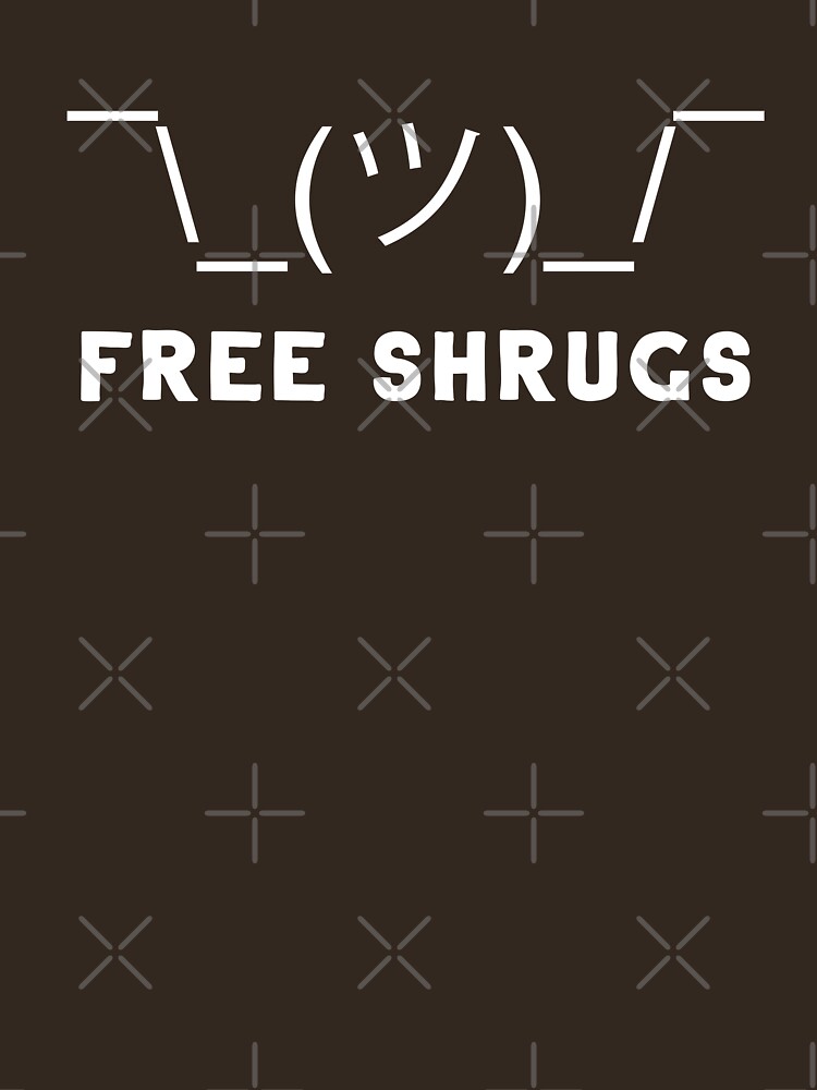 free shrugs t shirt