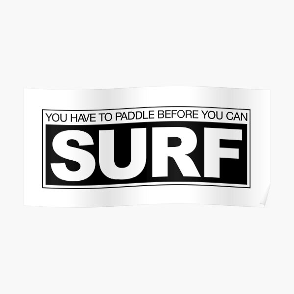 Paddle Before Surf Poster By Ludlumdesign Redbubble 