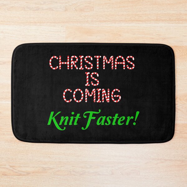 Item preview, Christmas Is Coming, Knit Faster! designed and sold by Cat Lady Designs.