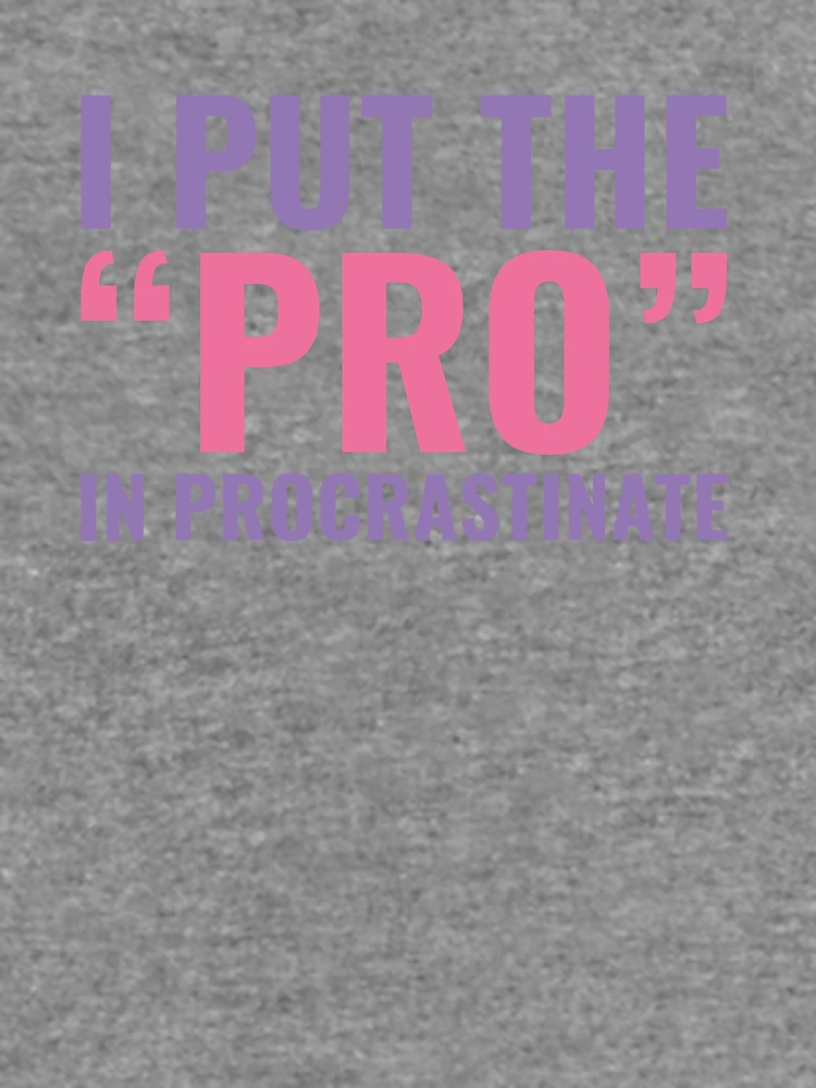 Thumbnail 6 von 6, Leichter Pullover, Pro In Procrastinate designt und verkauft von AmazingVision.