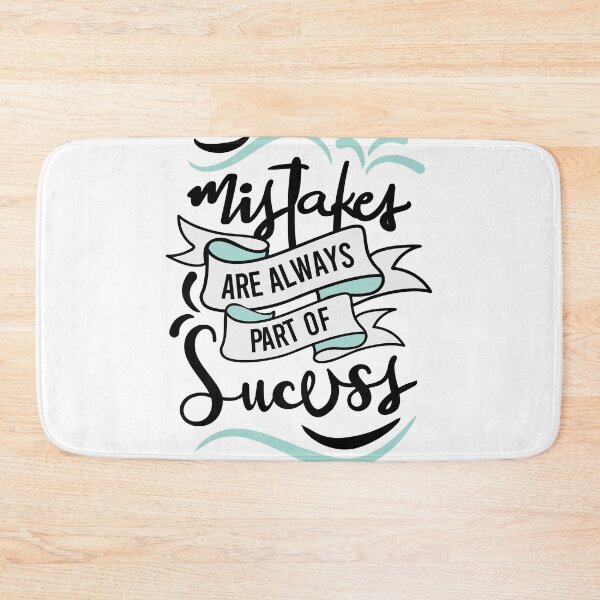 Item preview, Mistakes are always part of Success designed and sold by fatcatbat.