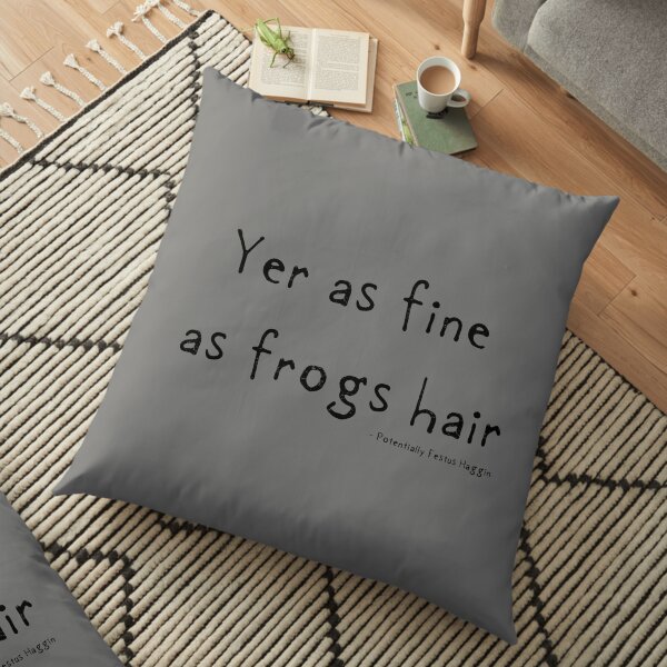 Fine as Frogs Hair Floor Pillow