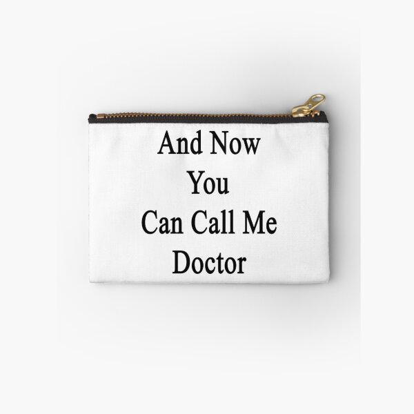 Item preview, And Now You Can Call Me Doctor  designed and sold by supernova23.