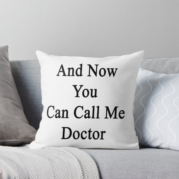 Item preview, And Now You Can Call Me Doctor  designed and sold by supernova23.