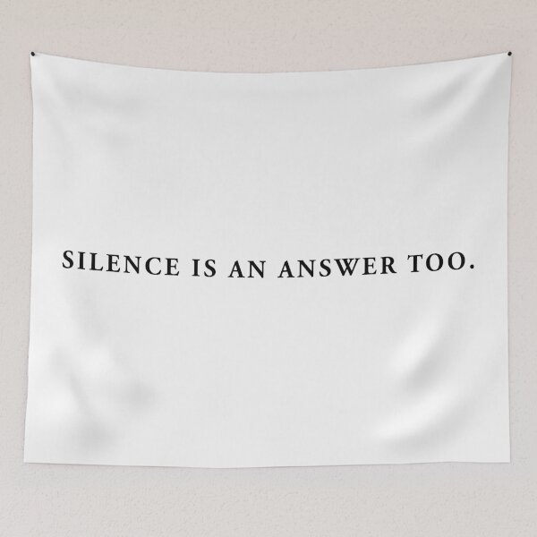 Item preview, silence is an answer too. designed and sold by QuoteSpirations.