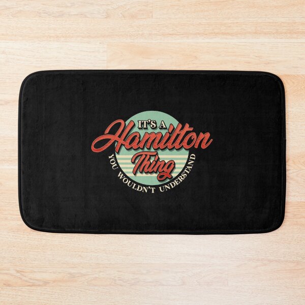 Item preview, Cute It's A Hamilton Thing You Wouldn't Understand designed and sold by perfectpresents.