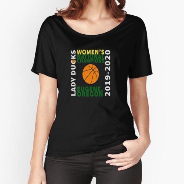 Lady Ducks Women's Basketball University of Oregon Team Fan Pride 2019-2020 Relaxed Fit T-Shirt
