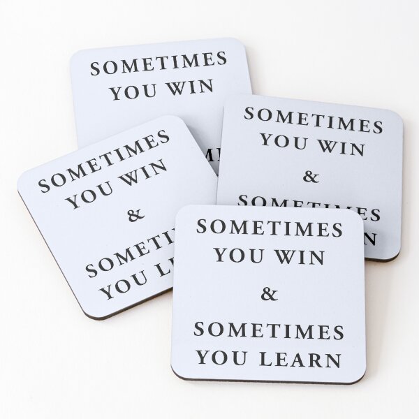 Item preview, sometimes you win & sometimes you learn designed and sold by QuoteSpirations.