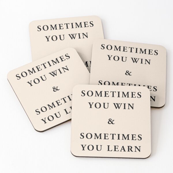 Item preview, sometimes you win & sometimes you learn designed and sold by QuoteSpirations.
