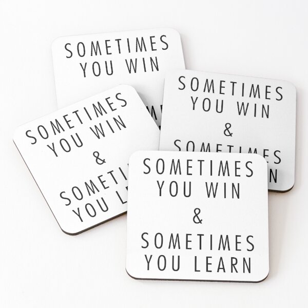 Item preview, sometimes you win & sometimes you learn designed and sold by QuoteSpirations.