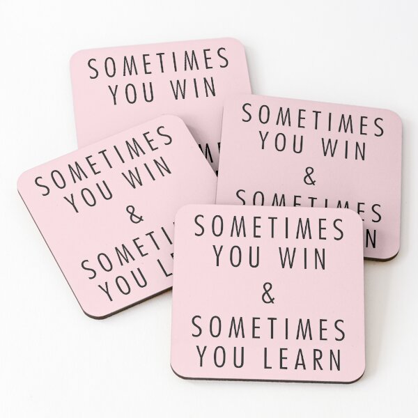 Item preview, sometimes you win & sometimes you learn designed and sold by QuoteSpirations.
