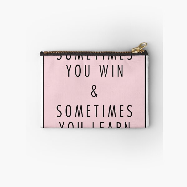 Item preview, sometimes you win & sometimes you learn designed and sold by QuoteSpirations.