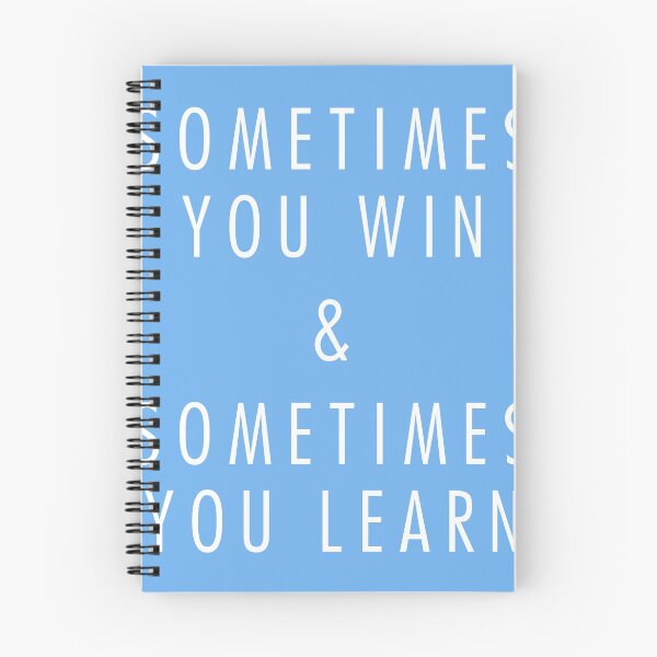 Item preview, sometimes you win & sometimes you learn designed and sold by QuoteSpirations.