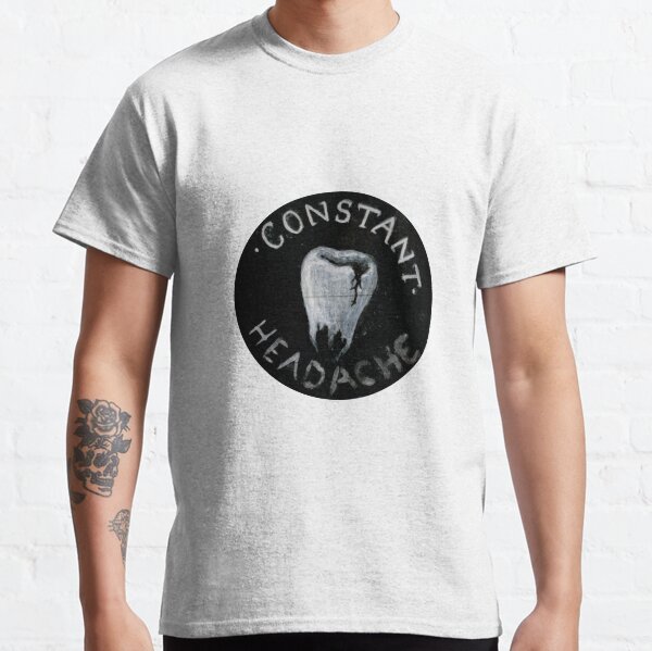 Constant Headache!! Classic T-Shirt