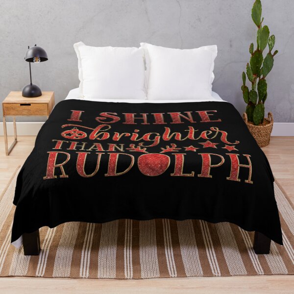 Item preview, I Shine Brighter Than Rudolph designed and sold by wolfgangrainer.