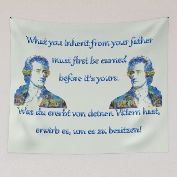 Item preview, Goethe What you inherit designed and sold by GePadeSign.