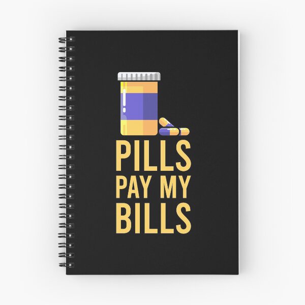 Item preview, Pills Pay My Bills designed and sold by tonstan.