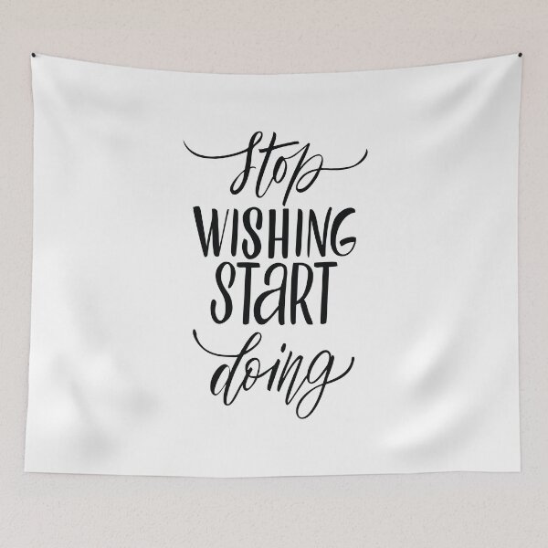 Item preview, Stop Wishing Start Doing Inspirational Quotes designed and sold by ProjectX23.