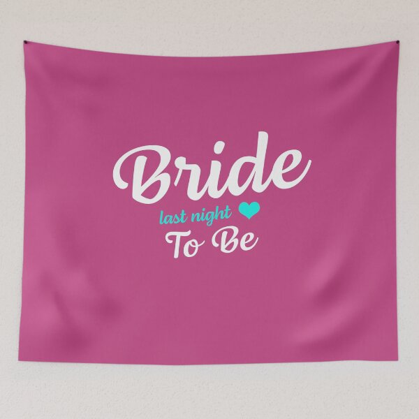 Item preview, Bride To Be "Last night" designed and sold by KateMarc.