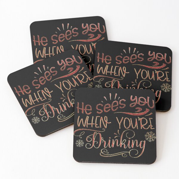 Item preview, Hey Sees You When You Are Drinking designed and sold by wolfgangrainer.