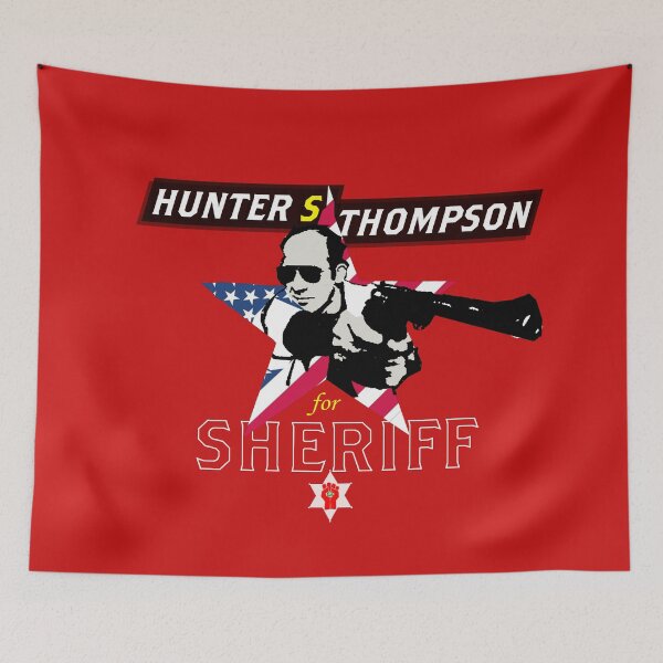 Item preview, HUNTER S. THOMPSON for SHERIFF designed and sold by The Aloof.