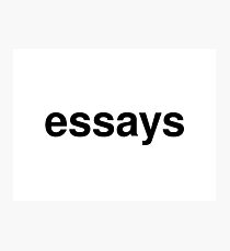 essays Photographic Print
