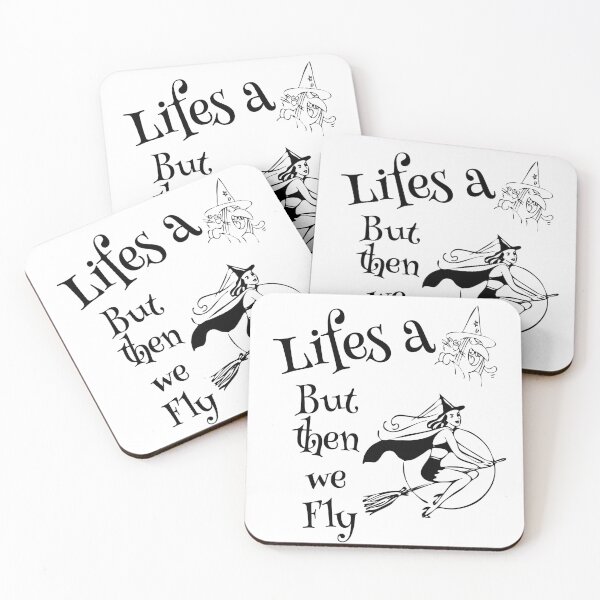 Item preview, Life's a Witch and then we fly - Witches, Halloween designed and sold by tribbledesign.