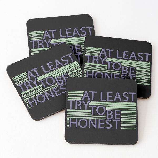 Item preview, AT LEAST TRY TO BE HONEST designed and sold by Dwarf-Monkey.