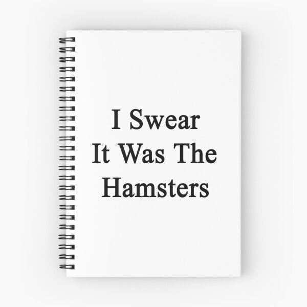 Item preview, I Swear It Was The Hamsters  designed and sold by supernova23.
