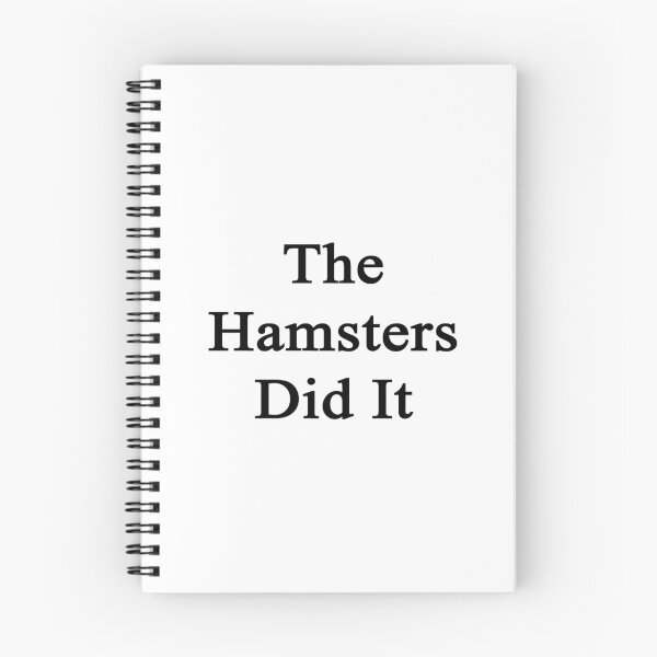 Item preview, The Hamsters Did It  designed and sold by supernova23.