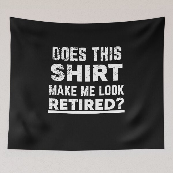 Item preview, Retiree Funny saying designed and sold by Evelyn Bitter.