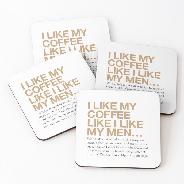 Item preview, I like my coffee like I like my men... designed and sold by designerthreat.