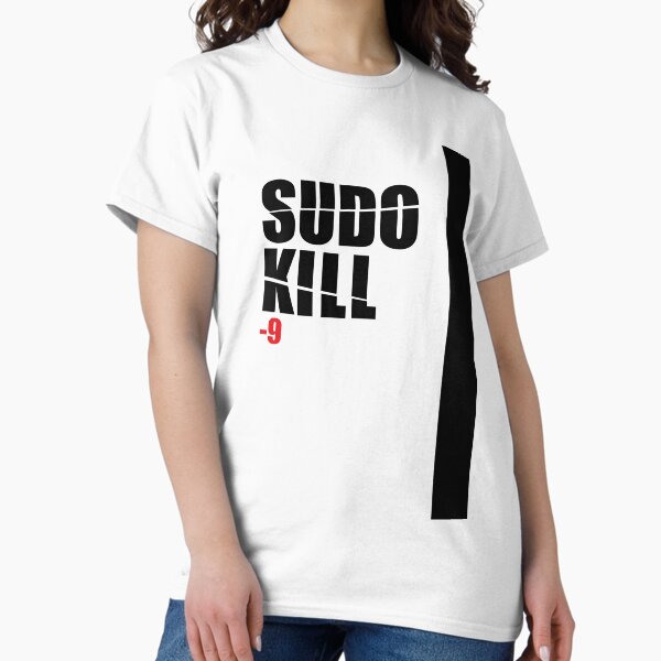 Item preview, Sudo Kill designed and sold by Caldofran.