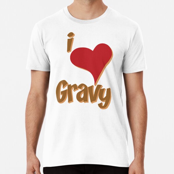 Item preview, I Heart Gravy - I Love Gravy - Funny Thanksgiving Shirt designed and sold by bkfdesigns.