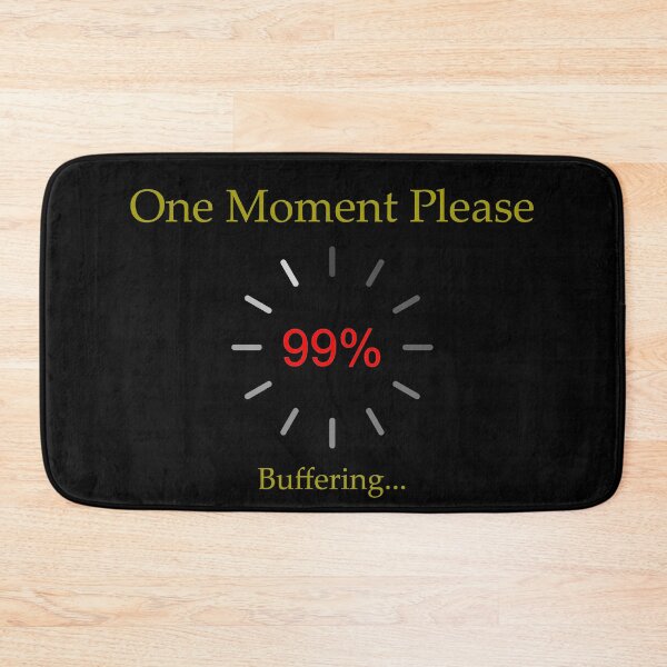 Item preview, Buffering One Moment Please designed and sold by CharJens.